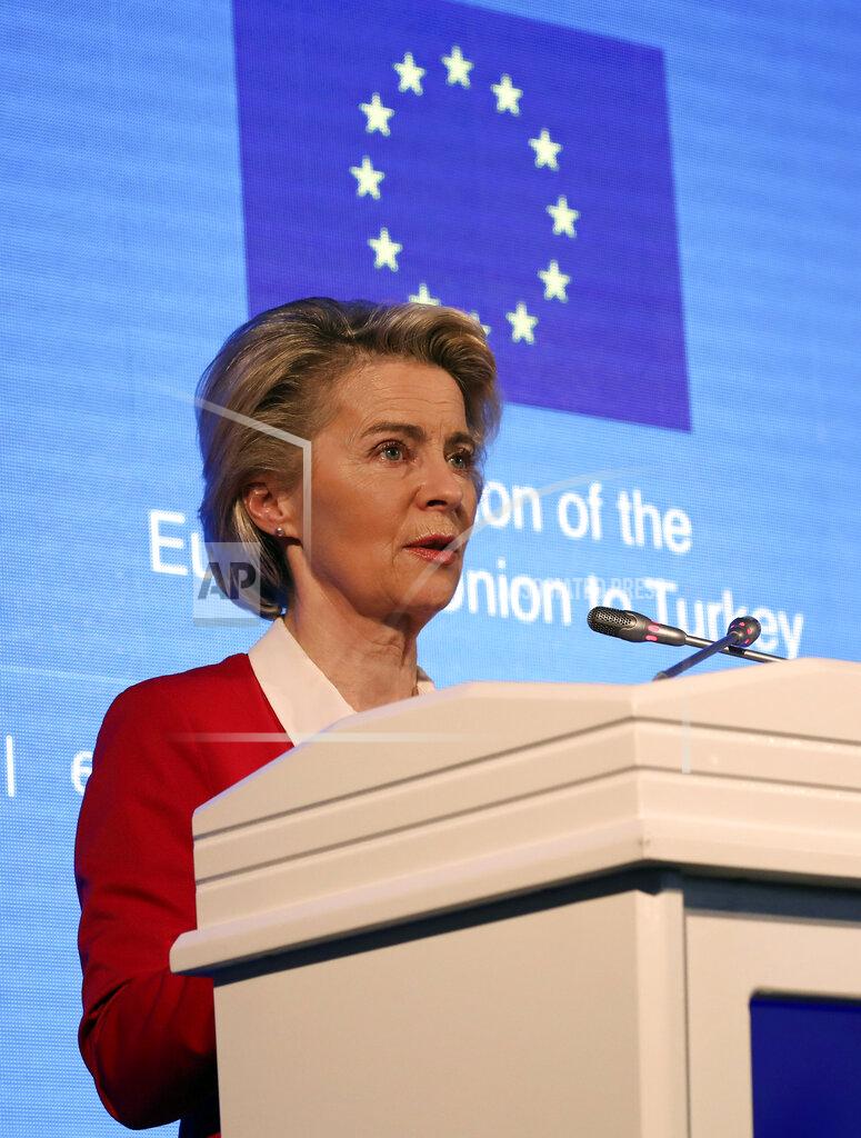 Burhan Ozbilici European Commission President Ursula von der Leyen speaks during a joint news conference with EU Council President Charles Michel after talks with Turkey's President Recep Tayyip Erdogan, in Ankara, Turkey, Tuesday, April 6, 2021. Top European Union officials met with Erdogan in Ankara on Tuesday, weeks after EU leaders agreed to boost trade and improve cooperation on migration following conciliatory steps from Turkey. (AP Photo/Burhan Ozbilici)