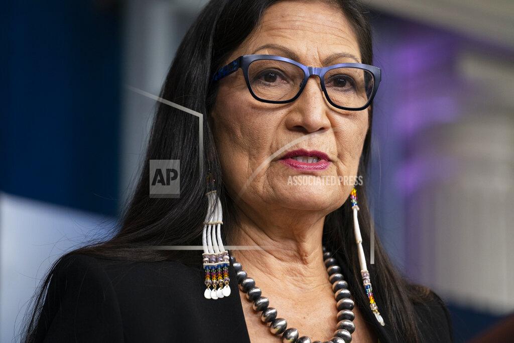 Evan Vucci FILE - In this April 23, 2021, file photo, Interior Secretary Deb Haaland speaks during a news briefing at the White House in Washington. Haaland says the Biden administration will hold lease sales for up to seven offshore wind farms on the East and West coasts and in the Gulf of Mexico in the next four years. The projects are part of the administration's plan to deploy 30 gigawatts of offshore wind energy by 2030, generating enough electricity to power more than 10 million homes.(AP Photo/Evan Vucci, File)