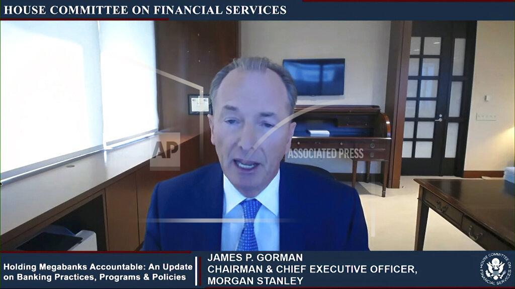 Uncredited This image from video provided by the House Financial Services Committee shows Morgan Stanley CEO James Gorman testifying virtually to the House Financial Services Committee Thursday, May 27, 2021. (House Financial Services Committee via AP)