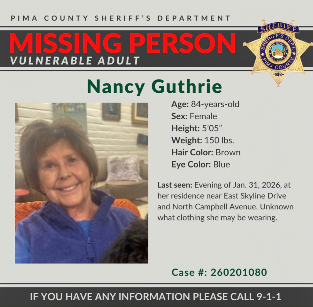 FILE - This image provided by the Pima County Sheriff's Department on Feb. 2, 2026, shows a missing person alert for Nancy Guthrie. (Pima County Sheriff's Department via AP, File)