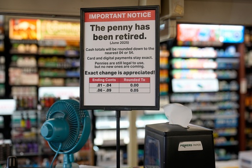A sign in a Kwik Trip store shows the store will no longer be using pennies to give change, on Oct. 23, 2025, in Yorkville, Wis. (AP Photo/Morry Gash) A sign in a Kwik Trip store shows the store will no longer be using pennies to give change, on Oct. 23, 2025, in Yorkville, Wis. (AP Photo/Morry Gash)