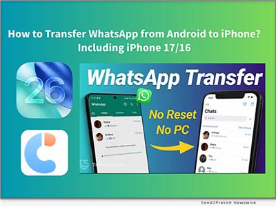 How to Transfer WhatsApp from Android to iPhone? Including iPhone 17/16 [FREE]