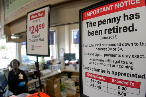 A sign in a Kwik Trip store shows the store will no longer be using pennies to give change, on Oct. 23, 2025, in Yorkville, Wis. (AP Photo/Morry Gash) A sign in a Kwik Trip store shows the store will no longer be using pennies to give change, on Oct. 23, 2025, in Yorkville, Wis. (AP Photo/Morry Gash)