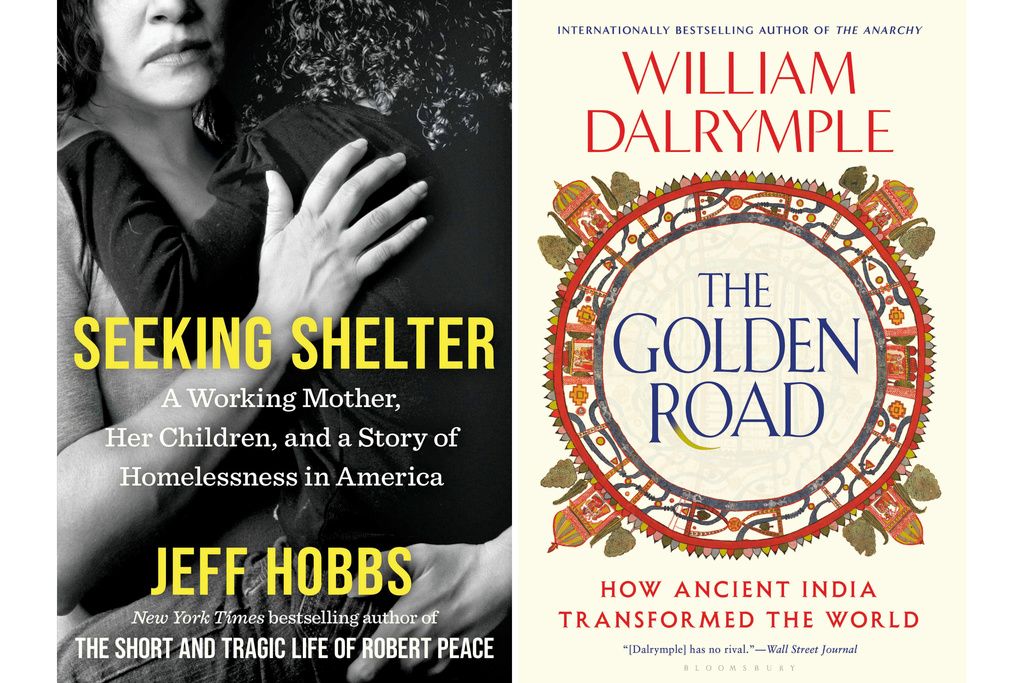 This combination of book cover images show "Seeking Shelter: A Working Mother, Her Children, and a Story of Homelessness in America" by Jeff Hobbs, left, and "The Golden Road: How Ancient India Transformed the World" by William Dalrymple. (Scribner via AP, left, and Bloomsbury via AP)