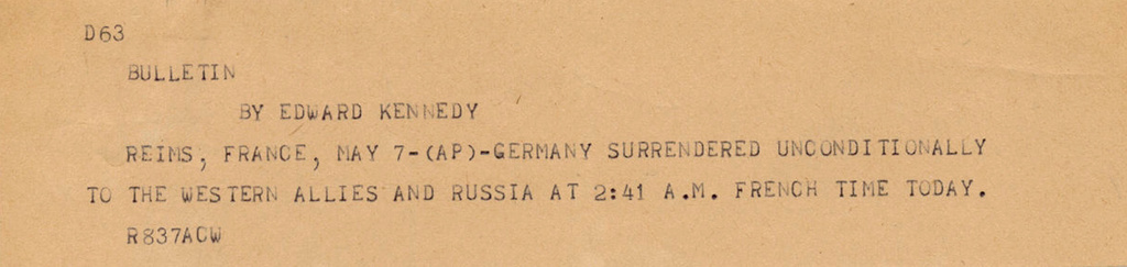 FILE - This file photo shows the news bulletin sent by The Associated Press Paris Bureau Chief Edward Kennedy announcing the unconditional surrender of the Germans to the Allies on May 7, 1945. Kennedy, then AP's chief of bureau in Paris, was present at the surrender and was the first to report the end of the war in Europe to the United States and the world, bypassing the Allied political embargo. (AP Photo, File)