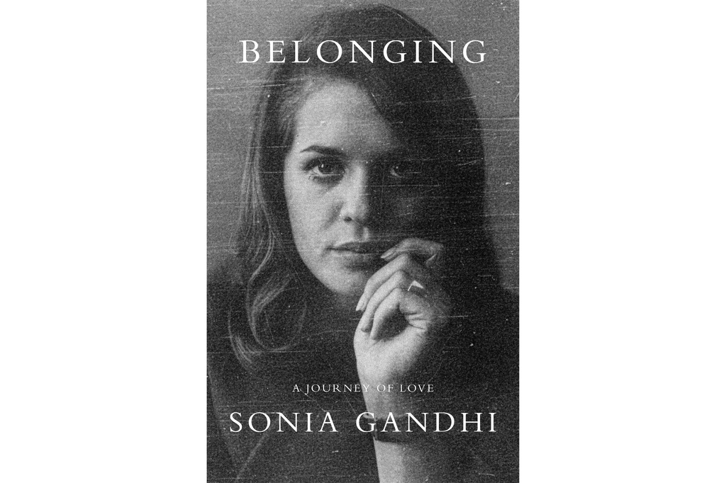 This book cover image released by Alfred A. Knopf shows "Belonging: A Journey of Love" by Sonia Gandhi. (Alfred A. Knopf via AP)