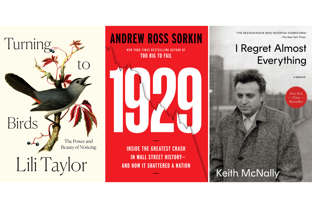 This combination of images shows book covers for "Turning to Birds: The Power and Beauty of Noticing" by Lili Taylor, left, "1929: Inside the Greatest Crash in Wall Street History—and How It Shattered a Nation," by Andrew Ross Sorkin, center, and "I Regret Almost Everything" by Keith McNally. (Crown/Viking/Gallery Books via AP)